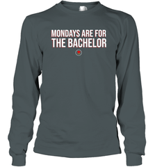 Mondays Are For The Bachelo Shirt Long Sleeve T-Shirt - Fanaticsteessite
