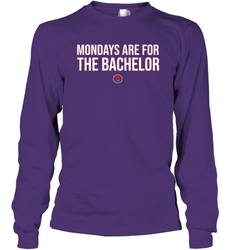 Mondays Are For The Bachelo Shirt Long Sleeve T-Shirt - Fanaticsteessite