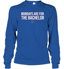 Mondays Are For The Bachelo Shirt Long Sleeve T-Shirt - Fanaticsteessite
