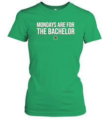 Mondays Are For The Bachelo Shirt Women's T-Shirt - Fanaticsteessite