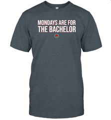 Mondays Are For The Bachelo Shirt T-Shirt - Fanaticsteessite