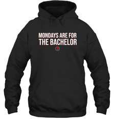 Mondays Are For The Bachelo Shirt Hoodie - Fanaticsteessite